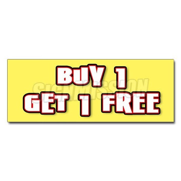 Signmission Safety Sign, 24 in Height, Vinyl, 9 in Length, Buy 1 Get 1 Free D-24 Buy 1 Get 1 Free - main